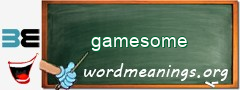 WordMeaning blackboard for gamesome